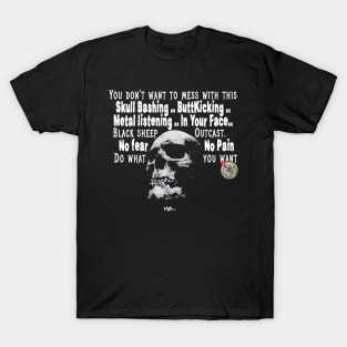 Bad to the bone.....Sigh T-Shirt